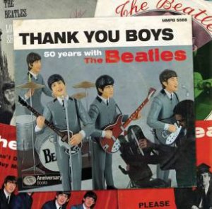 Thank You Boys: 50 Years With the Beatles by MASINI MASSIMO