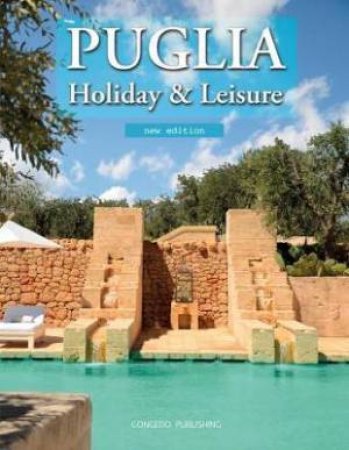 Puglia Holiday & Leisure by Fiorella Congedo