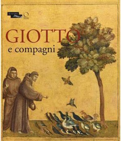 Giotto e Compagni by THIEBAUT DOMINIQUE