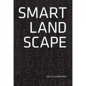 Smart Landscape by Giulia Garbarini