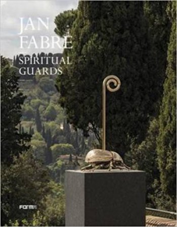 Jan Fabre: Spiritual Guards by Various