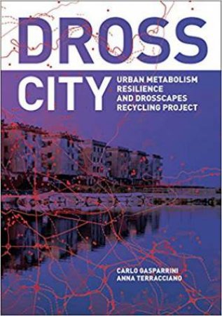 Dross City by Carlo Gasparrini