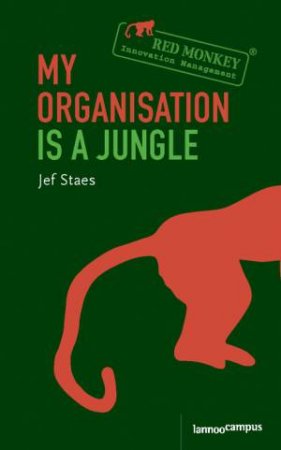 My Organisation Is a Jungle by STAES JEF