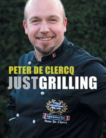 Just Grilling by CLERCQ & VLEGELS