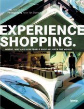 Experience Shopping Where Why And How People Shop