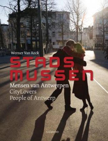 City Lovers: People Of Antwerp by Werner Van Reck