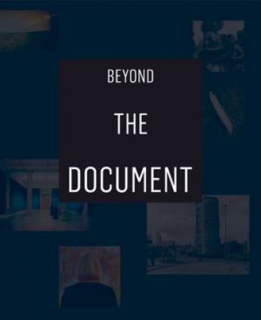 Beyond the Document by ANDRIES & VANHAECKE CANONNE