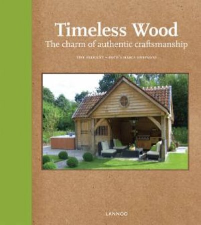 Timeless Wood: The Charm of Authentic Craftsmanship by VERDICKT TINE