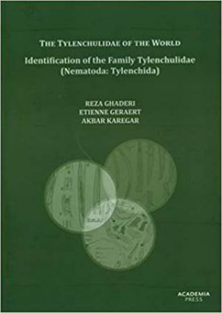 Tylenchulidae of the World: Identification of the Family Tylenchulidae (Nematoda: Tylenchida) by ETIENNE GERAERT