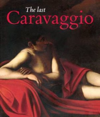 Last Caravaggio by TREFFERS & HOUT