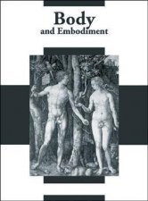 Body And Embodiment In Dutch Expressive Arts 14501700