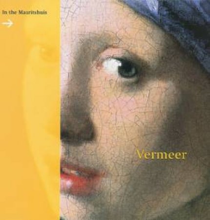 Vermeer In The Mauritshuis by Various