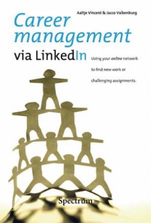 Career Management Via Linkedln by VINCENT & VALKENBURG