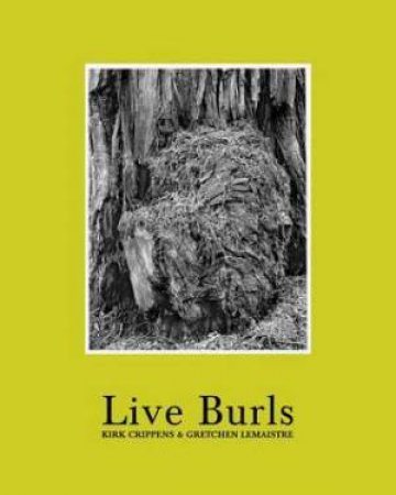 Live Burls by Kirk Crippins