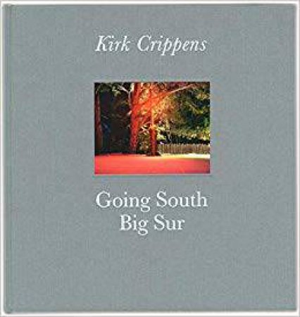 Going South: Big Sur by Kirk Crippens & Torre MqQueen & Victor Levie, LevievanderMeer