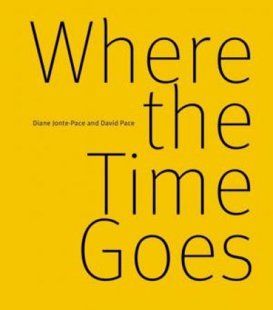 Where The Time Goes by Diane Jonte-Pace & David Pace