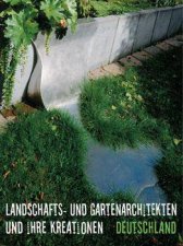 Landscape Gardeners and Their Creations Germany