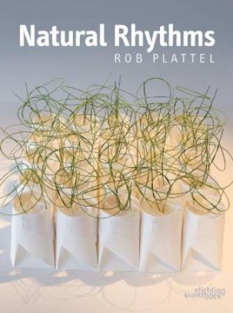 Natural Rhythms by PLATTEL ROB