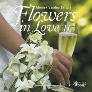 Flowers In Love 2 by Moniek Vanden Berghe & Kurt Dekeyzer