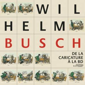 Wilhelm Busch: De La Caricature · La Bd by FEUERHAHN & DEFOURNY NEYER