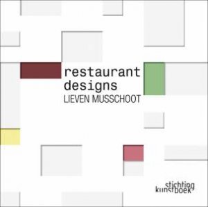 Restaurant Designs by MUSSCHOOT LIEVEN