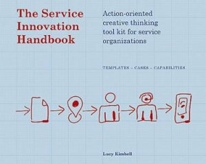 Service Innovation Handbook by Lucy Kimbell