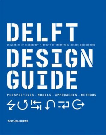 Delft Design Guide by Various