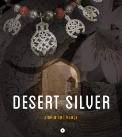 Desert Silver by Sigrid van Roode