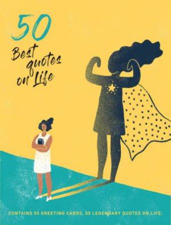 50 Best Quotes On Life by Annemarie Macnack-Van Gaal & Heleen Dura-Van Oord