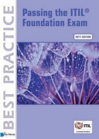 Passing the ITIL Foundation Exam: 2011 Edition (English Version) by Unknown