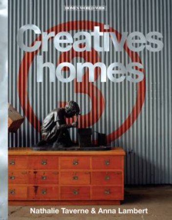 Creatives Homes by TAVERNE & LAMBERT