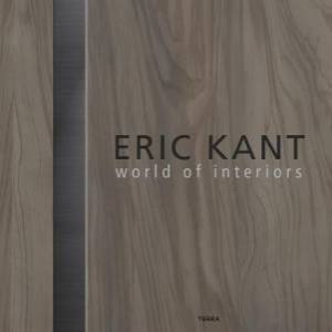 Eric Kant: World Of Interiors by Eric Kant