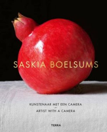 Saskia Boelsums: Artist With A Camera by Saskia Boelsums