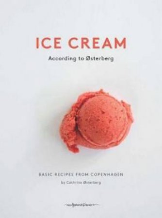 Ice Cream A According To Osterberg by Cathrine Osterberg