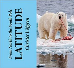 From The North To The South Pole: Latitude by Christer Loefgren