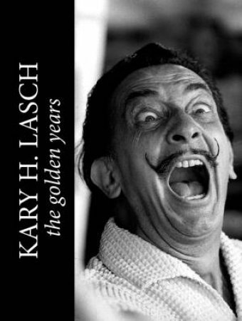 Kary H. Lasch: The Golden Years by Michel Hjorth