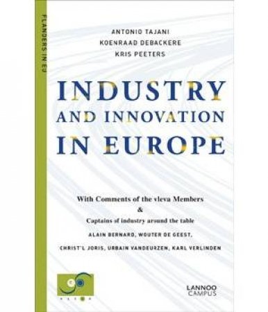 Industry and Innovation in Europe by DEBACKERE, PEETERS TAJANI