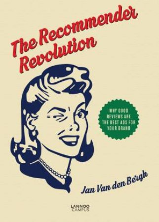 Recommender Revolution by BERGH JAN VAN DEN