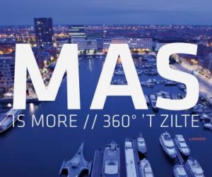 Mas is More: 360 'T Zilte by GEUNES VIKI