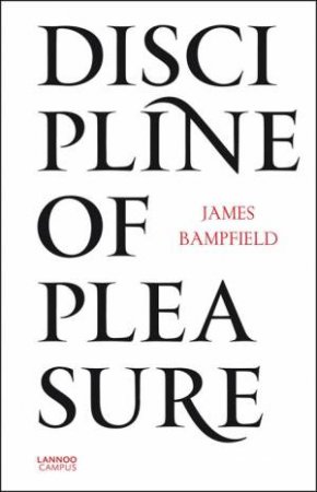 Discipline of Pleasure by BAMPFIELD JAMES