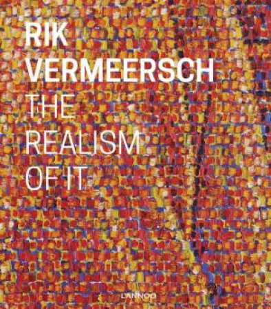 Rik Vermeersch: The Realism of It by DEPONDT/ VAN DIJK