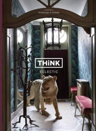 Think Eclectic by Piet Swimberghe & Jan Verlinde