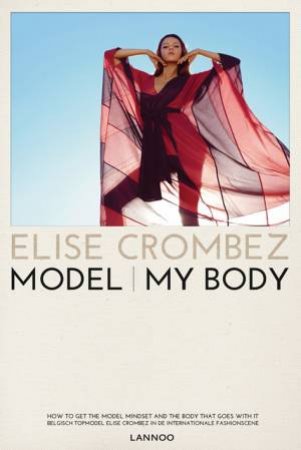 Model Your Body by Elise Crombez