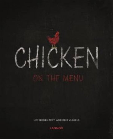 Chicken on the Menu by HOORNAERT / VLEGELS