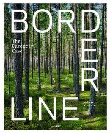 Borderline: The European Case by Valerio Vincenzo