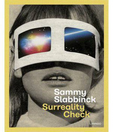 SurReality Check: Sammy Slabbinck by Sammy Slabbinck, Inge Schelstraete & Adam Cohen