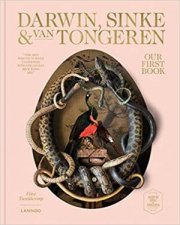 Our First Book Fine Taxidermy By Darwin Sinke  Van Tongeren