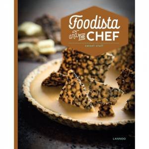 Foodista And The Chef: Sweet Stuff by Margaux MaeterlInck & Christophe Declercq