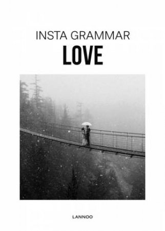 Insta Grammar: Love by Irene Schampaert