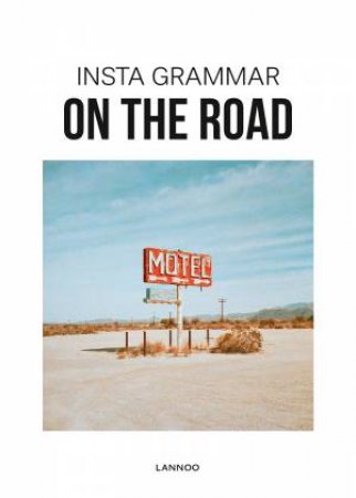 Insta Grammar: On the Road by Irene Schampaert